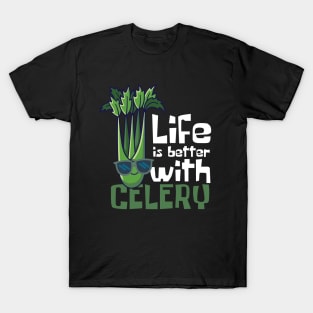 Life Is Better With Celery Funny T-Shirt